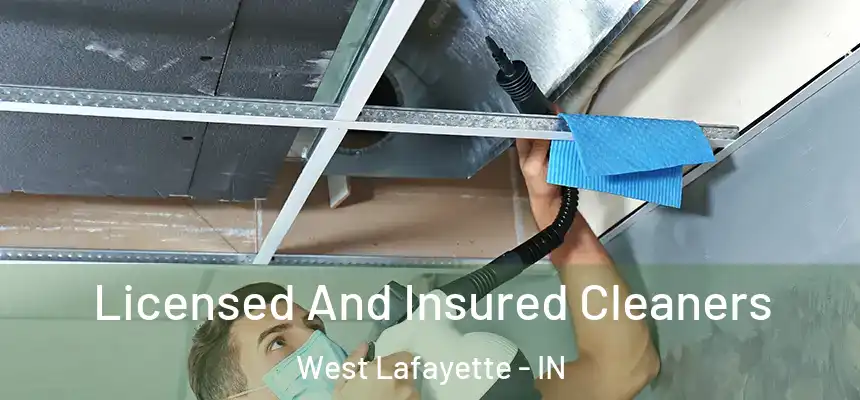 Licensed And Insured Cleaners West Lafayette - IN