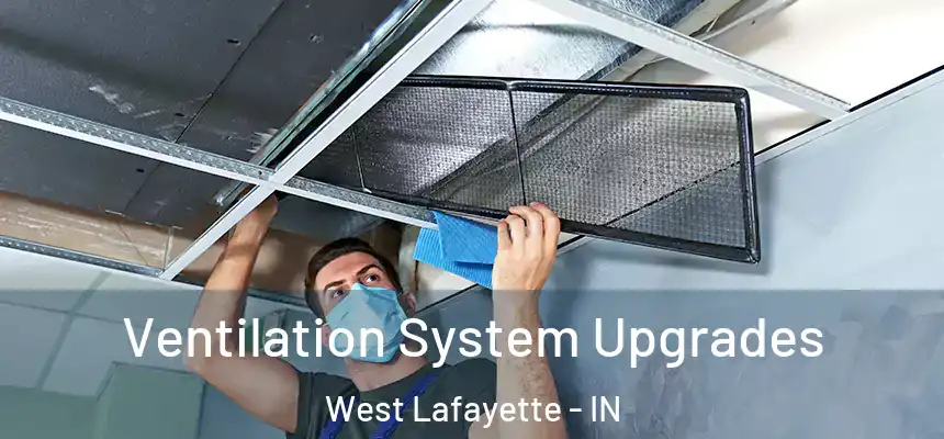  Ventilation System Upgrades West Lafayette - IN